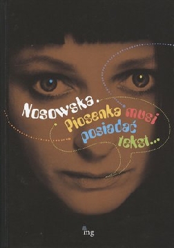 Ok�adka - Nosowska. Piosenka musi posiada� tekst 