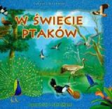 Ok�adka - W �wiecie ptak�w