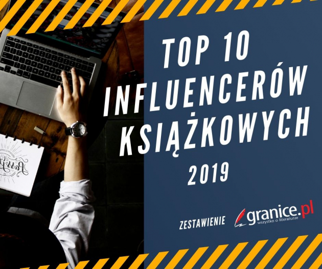 Okadka publicystyki - TOP influencerw ksikowych 2019 – zestawienie najlepszych blogerw ksikowych