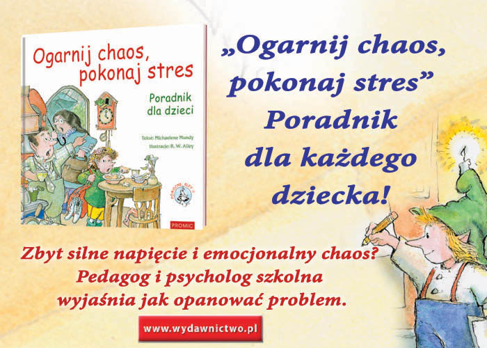 Obrazek w treci Jak rozpozna stres? Fragment ksiaki „Ogarnij chaos, pokonaj stres. Poradnik dla dzieci" [jpg]