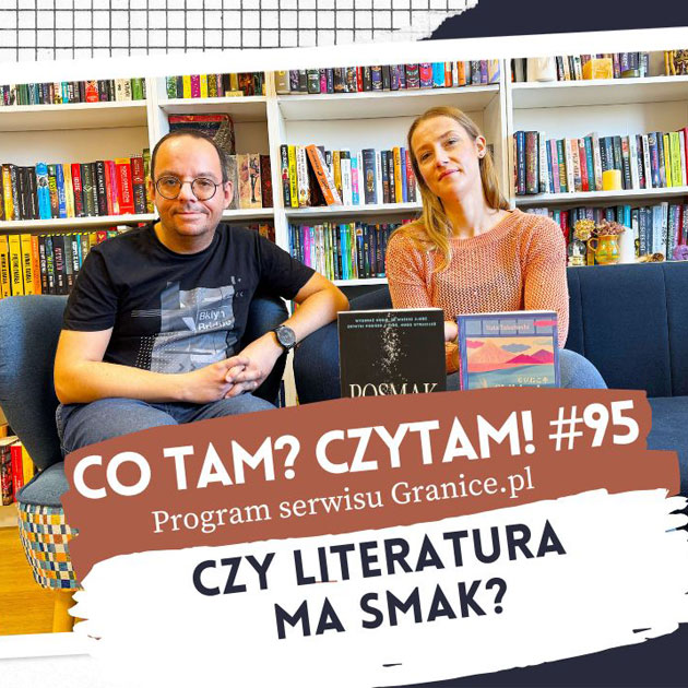 Slider - Czy literatura ma smak? Co tam? Czytam! #95