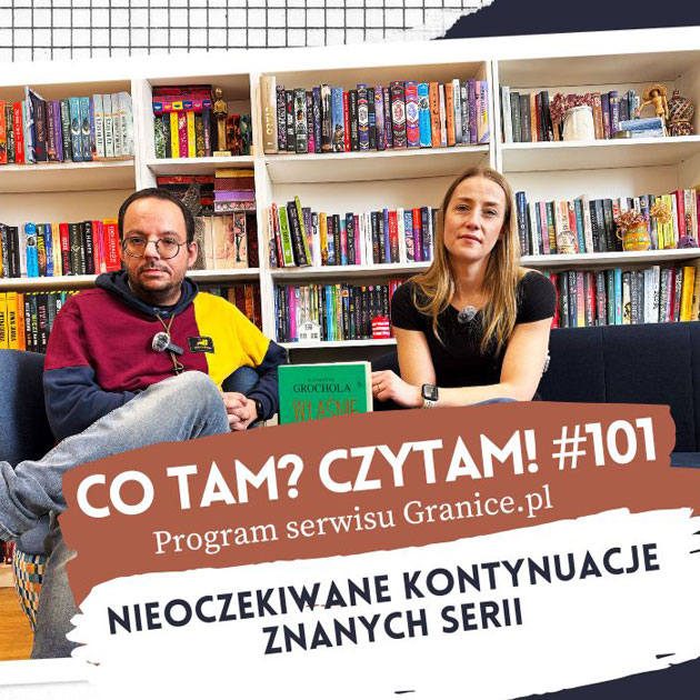 Slider - Nieoczekiwane kontynuacje znanych serii. Co tam? Czytam! #101