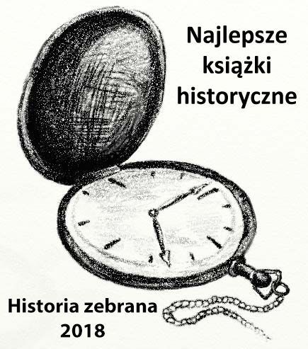 News - Wybieramy najlepsze ksiki historyczne II procza 2018 w Historii Zebranej!