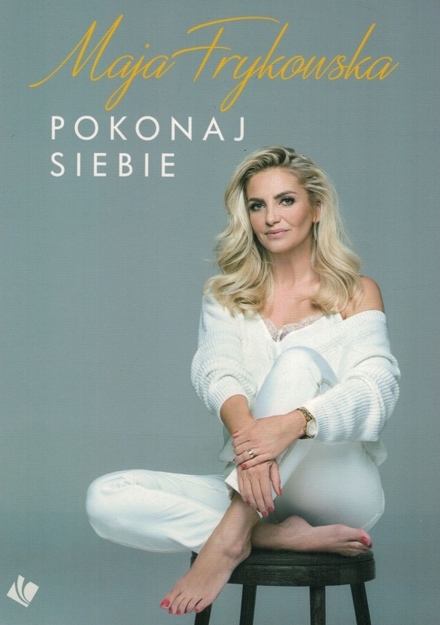 News - Maja Frykowska o poprawianiu urody. Fragment książki „Pokonaj siebie