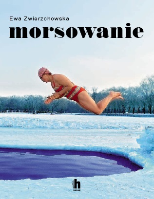 News - Czy morsowanie jest zdrowe? Fragment książki Ewy Zwierzchowskiej