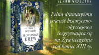 News bbb - Pena dramatyzmu powie historyczno-obyczajowa. &amp;#8222;Sowiaska krew&quot; Anny Krzysteczko
