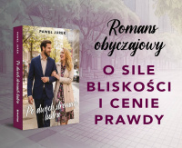 News - Romans obyczajowy o sile bliskoci i cenie prawdy. &amp;#8222;Po dwch stronach lustra" Pawa Jurka