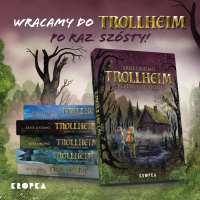 News - Szsty tom bestsellerowej norweskiej serii! &amp;#8222;Trollheim. Kltwa Lasu Trolli" Arnego Lindmo