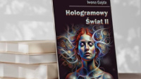 News - Unikalne poczenie nauki, historii i duchowoci. &amp;#8222;Hologramowy wiat II" Iwony Gajdy