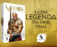 News - Kada legenda ma swj fina. &amp;#8222;Virion. Legenda miecza. Dom"