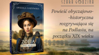 News - Miłość i przeznaczenie walczą z duchami przeszłości. „Zofia. Córki hrabiny