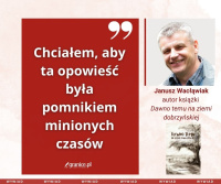 News - Powrt do wiata dziecistwa. Janusz Wacawiak o ksice &amp;#8222;Dawno temu na Ziemi Dobrzyskiej&amp;#8221;