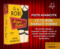 News - Komedia miosna pena pomyek i zaskocze. &amp;#8222;Co tu robi Margot Robbie?" Piotra Adamczyka