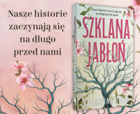 News - Nasze historie zaczynaj sina dugo przed nami. &amp;#8222;Szklana jabo" Katarzyny Klein