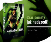 News - Czas pomsty ju nadszed. &amp;#8222;Parafrenia" Magdaleny Kormak