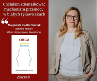 News - Przemoc w biaych rkawiczkach. Magorzata Cielik-Florczyk o manipulacji, narcyzmie i drodze do wolnoci