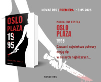 News - Czasami najwiksze potwory czaj si w naszych najbliszych. &amp;#8222;Oslo Plaza 1995" Magdaleny Kostki