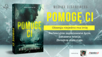 News bbb - Obsesja niejedno ma imi... &amp;#8222;Pomog Ci&quot; Moniki Czarnowskiej