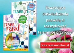 News - Rozszyfruj tajemnice przyrody! „Trzask, prask! Biblijne eksperymenty naukowe. Nowy Testament