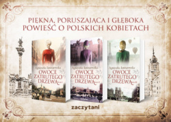 News - Piękna, poruszająca i głęboka powieść o polskich kobietach. „Owoce zatrutego drzewa
