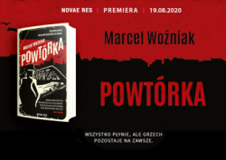 News - Wszystko pynie, ale grzech pozostaje na zawsze. &amp;#8222;Powtrka&quot; Marcela Woniaka