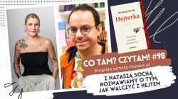 News - Natasza Socha o &amp;#8222;Hejterce" i o tym, jak radzi sobie z hejtem. Co tam? Czytam! #98