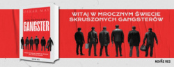 News - Witaj w mrocznym wiecie skruszonych gangsterw. &amp;#8222;Mj przyjaciel gangster&quot; Oskara Maya
