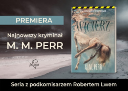 News bbb - &amp;#8222;Wicierz&quot; - najnowszy krymina M. M. Perr