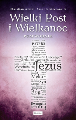 News - Drzewo oliwne. Fragment ksi��ki „Wielki Post i Wielkanoc. Przewodnik