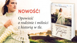 News - Opowie o rodzinie i mioci z histori w tle. &amp;#8222;Bo trzeba y. Gabrynia&quot;
