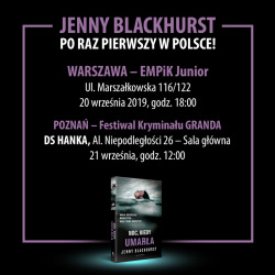 News - Jenny Blackhurst w Warszawie i Poznaniu! Premiera książki „Noc, kiedy umarła