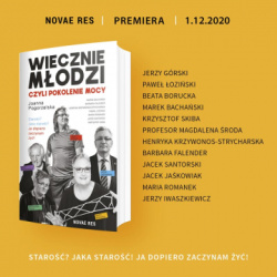 News - Staro? Jaka staro? Ja dopiero zaczynam y! &amp;#8222;Wiecznie modzi, czyli pokolenie mocy&quot; 
