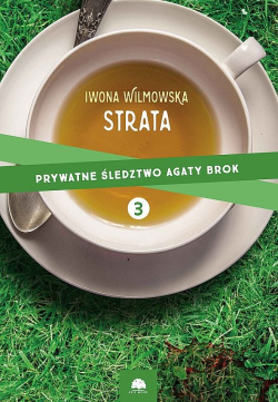 News - Kolejne ledztwo Agaty Brok! Fragment powieci &amp;#8222;Strata&quot; Iwony Wilmowskiej