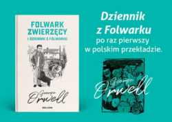 News bbb - Wyjtkowy &quot;Dziennik z Folwarku&quot; G. Orwella po raz pierwszy w Polsce!