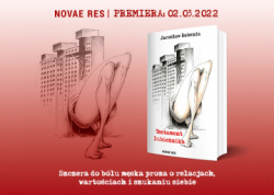 News - Szczera do blu mska proza o relacjach, wartociach i szukaniu siebie. &amp;#8222;Testament lubienika&quot; Jarosawa Rabendy