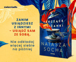 News - Nie odk�adaj wi�cej siebie na p�niej. „Ta�cz�ce fili�anki