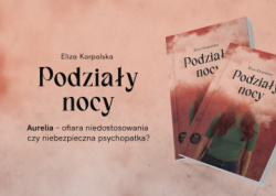 News - Ofiara niedostosowania czy niebezpieczna psychopatka? „Podziay nocy