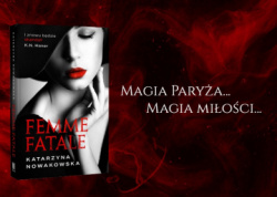 News - Magia Paryża... Magia miłości... „Femme fatale