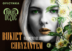 News - Szczcie na wycignicie rki. &amp;#8222;Bukiet chryzantem&quot; Kazimierza Kiljana