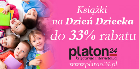 News - wituj DZIE DZIECKA z ksigarni internetowwww.platon24.pl! 