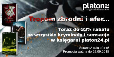 News - Tropem afer i zbrodni... Teraz 33% rabatu na kryminay i sensacje w ksigarni platon24.pl
