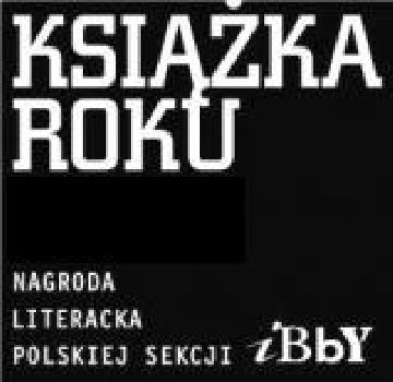 News - Znamy ju laureatw konkursu Ksiki Roku 2009 Polskiej Sekcji IBBY! 