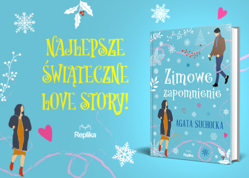 News - Najlepsze witeczne love story! &#8222;Zimowe zapomnienie" Agaty Suchockiej