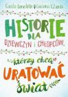 okadka - Historie dla dziewczyn i chopcw, ktrzy chc uratowa wiat