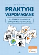 Okładka - Praktyki wspomagane. Poradnik dla uczniów szkół przysposabiających do pracy
