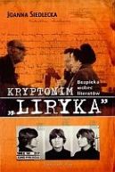 Okadka ksizki - Kryptonim "Liryka". Bezpieka wobec literatw