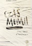 Ok�adka - Czas mumii, czyli serce w banda�ach