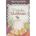 Okadka ksizki - Polska Wielkanoc. Tradycje, zwyczaje, potrawy