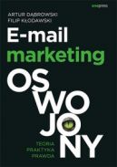 Okadka - E-mail marketing oswojony. Teoria, praktyka, prawda