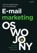 Okadka - E-mail marketing oswojony. Teoria, praktyka, prawda